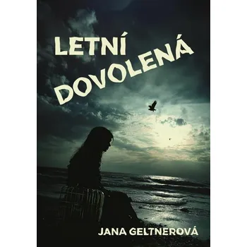 Kniha Letní dovolená [E-kniha] - Jana Geltnerová