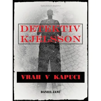 Kniha Vrah v kapuci [E-kniha] - Daniel Janů