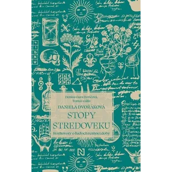 Kniha Stopy stredoveku [E-kniha] - Daniela Dvořáková, Denisa Gura Doričová, Tomáš Gális