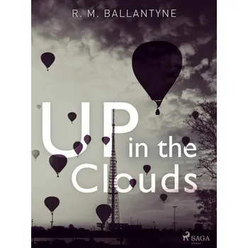 Kniha Up in the Clouds [E-kniha] - R. M. Ballantyne