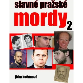 Kniha Slavné pražské mordy 2 [E-kniha] - Jitka Kačánová
