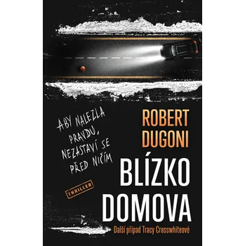 Kniha Blízko domova [E-kniha] - Robert Dugoni