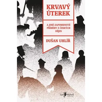 Kniha Krvavý úterek [E-kniha] - Dušan Uhlíř
