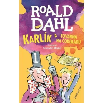 Kniha Karlík a továrna na čokoládu [E-kniha] - Roald Dahl