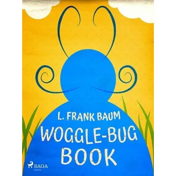 Kniha Woggle-Bug Book [E-kniha] - L. Frank Baum