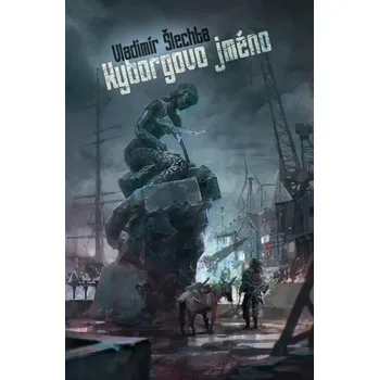 Kniha Kyborgovo jméno [E-kniha] - Vladimír Šlechta