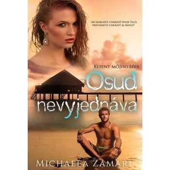 Kniha Osud nevyjednáva [E-kniha] - Michaela Zamari