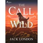 The Call of the Wild (YA) [E-kniha] - London Jack