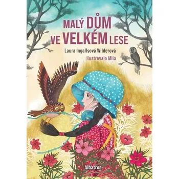 Kniha Malý dům ve Velkém lese [E-kniha] - Laura Ingallsová Wilderová