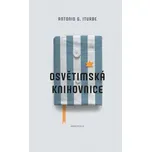 Osvětimská knihovnice [E-kniha] - Antonio G. Iturbe