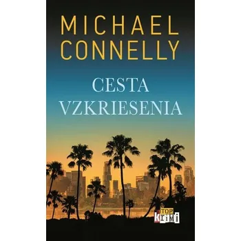 Kniha Cesta vzkriesenia [E-kniha] - Michael Connelly