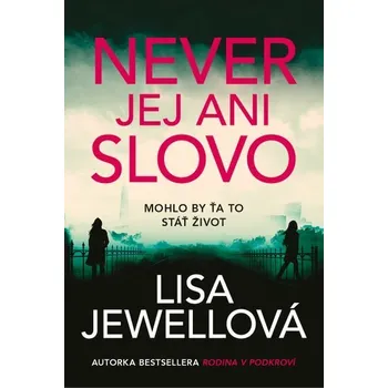 Kniha Never jej ani slovo [E-kniha] - Lisa Jewell