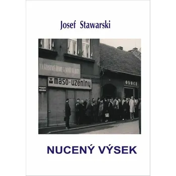 Kniha Nucený výsek [E-kniha] - Josef Stawarski