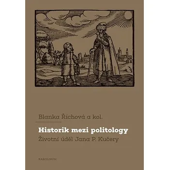 Kniha Historik mezi politology [E-kniha] - Blanka Říchová