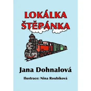 Kniha Lokálka Štěpánka [E-kniha] - Jana Dohnalová