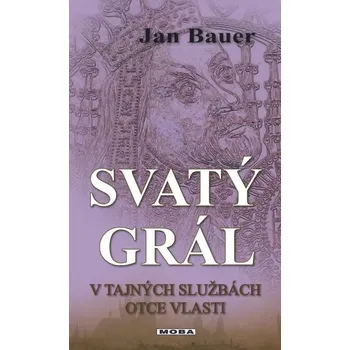 Kniha Svatý grál [E-kniha] - Jan Bauer