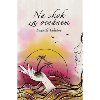 Kniha Na skok za oceánem [E-kniha] - Dominika Valentová