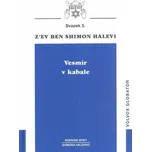 Vesmír v kabale [E-kniha] - Z'ev Ben Shimon Halevi