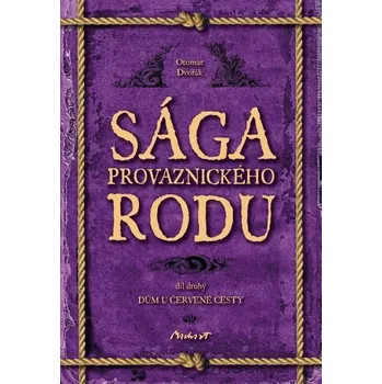Kniha Sága provaznického rodu II - Dům u červené cesty [E-kniha] - Otomar Dvořák