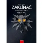 Zaklínač: vzestup krále všech RPG [E-kniha] - Benoît Reinier