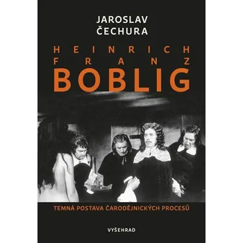 Kniha Heinrich Franz Boblig [E-kniha] - Jaroslav Čechura