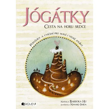 Kniha Jógátky – Cesta na horu srdce [E-kniha] - Barbora Hu
