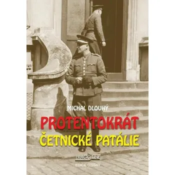 Kniha Protentokrát. Četnické patálie [E-kniha] - Michal Dlouhý