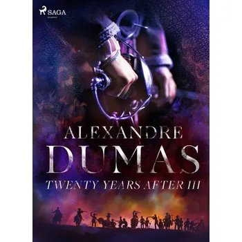 Kniha Twenty Years After III [E-kniha] - Dumas Alexandre