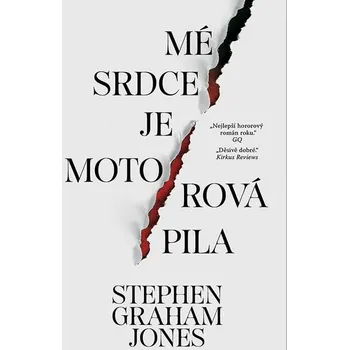 Kniha Mé srdce je motorová pila [E-kniha] - Jones Stephen Graham