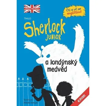 Kniha Sherlock JUNIOR a londýnský medvěd [E-kniha] - Autor Neuveden