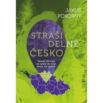 Strašidelné Česko: Téměř 100 tipů na…