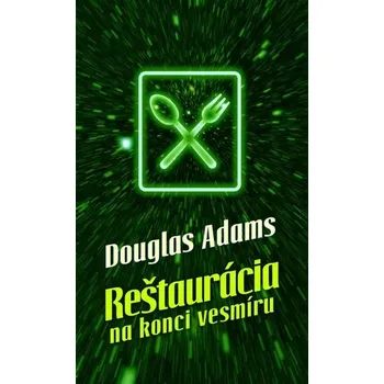 Kniha Reštaurácia na konci vesmíru [E-kniha] - Douglas Adams