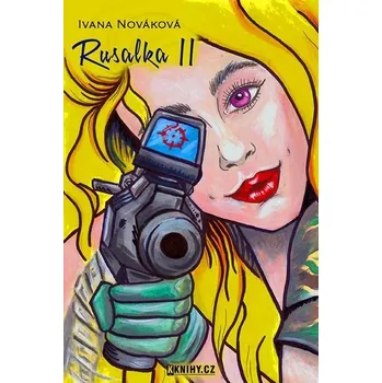Kniha Rusalka II. [E-kniha] - Ivana Nováková