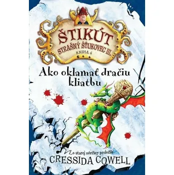 Kniha Ako oklamať dračiu kliatbu [E-kniha] - Cressida Cowell