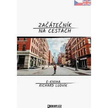 Kniha Začátečník na cestách [E-kniha] - Richard Ludvík