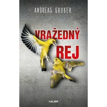 Kniha Vražedný rej [E-kniha] - Andreas Gruber