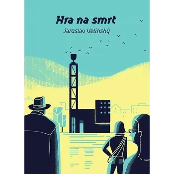 Kniha Hra na smrt [E-kniha] - Jaroslav Velinský
