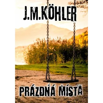 Kniha Prázdná místa [E-kniha] - J. M. Köhler