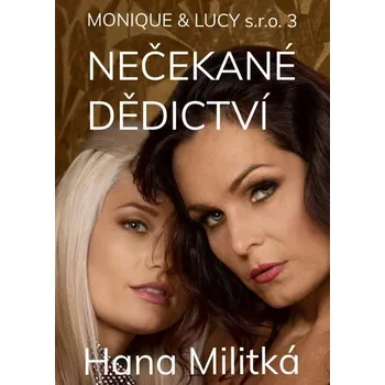 Kniha Monique & Lucy s.r.o. 3 [E-kniha] - Hana Militká