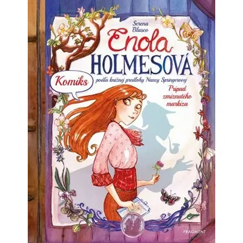 Kniha Enola Holmesová: Prípad zmiznutého markíza - KOMIKS [E-kniha] - Serena Blascová
