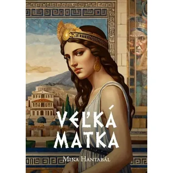 Kniha Veľká Matka [E-kniha] - Mina Hantabál