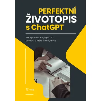 Kniha Perfektní životopis s ChatGPT [E-kniha] - Tomáš Zahradníček
