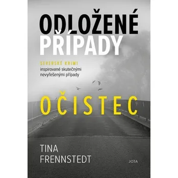 Kniha Odložené případy: Očistec [E-kniha] - Tina Frennstedt