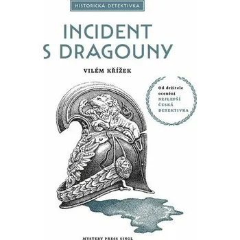 Kniha Incident s dragouny [E-kniha] - Vilém Křížek