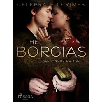 Kniha The Borgias [E-kniha] - Dumas Alexandre
