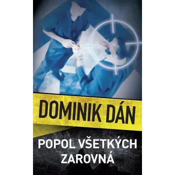 Kniha Popol všetkých zarovná [E-kniha] - Dominik Dán