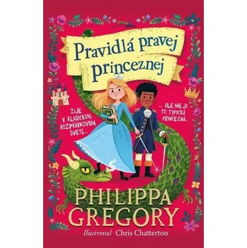 Kniha Pravidlá pravej princeznej [E-kniha] - Philippa Gregory