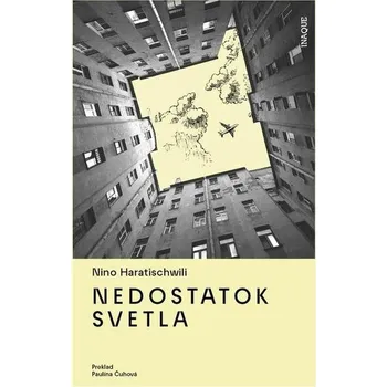 Kniha Nedostatok svetla [E-kniha] - Nino Haratischwili