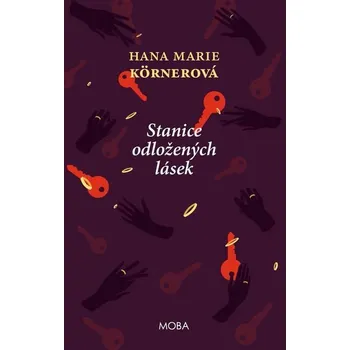 Kniha Stanice odložených lásek [E-kniha] - Hana Marie Körnerová