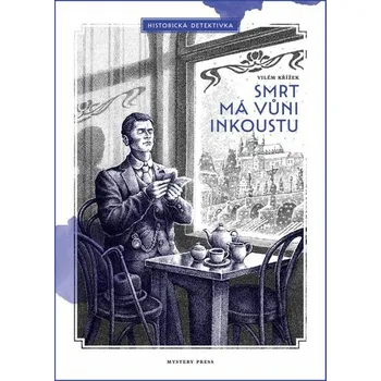 Kniha Smrt má vůni inkoustu [E-kniha] - Vilém Křížek